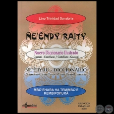 E'NDY RAITY - Nuevo diccionario ilustrado - Autor: LINO TRINIDAD SANABRIA - Ao 2008